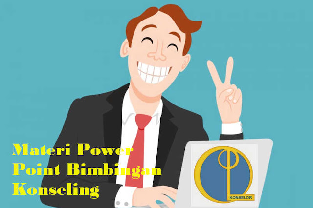 Materi Power Point Bimbingan Konseling