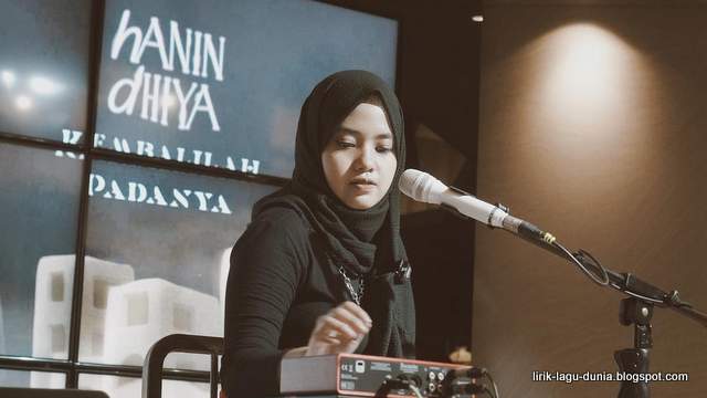 Lirik Lagu Hanin Dhiya - Kembalilah Padanya