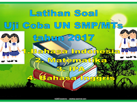 Download latihan uji coba ujian nasional SMP/MTs tahun 2017