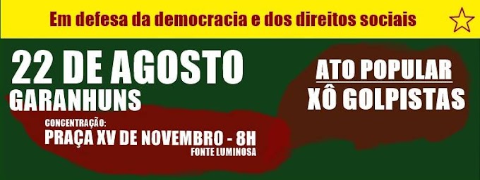 Garanhuns terá ato pró-Dilma e Lula contra o golpe deste Sábado