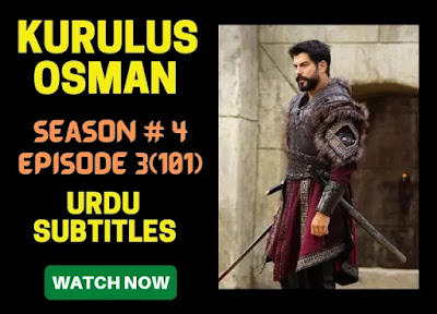 Kurulus Osman Season 4 Episode 101 in Urdu Subtitles By Giveme5