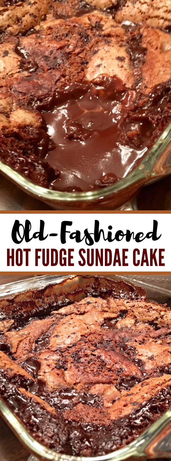 OLD-FASHIONED HOT FUDGE SUNDAE CAKE #chocolate #desserts