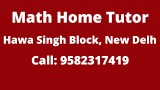 Best Maths Tutors for Home Tuition in Hawa Singh Block, Delhi