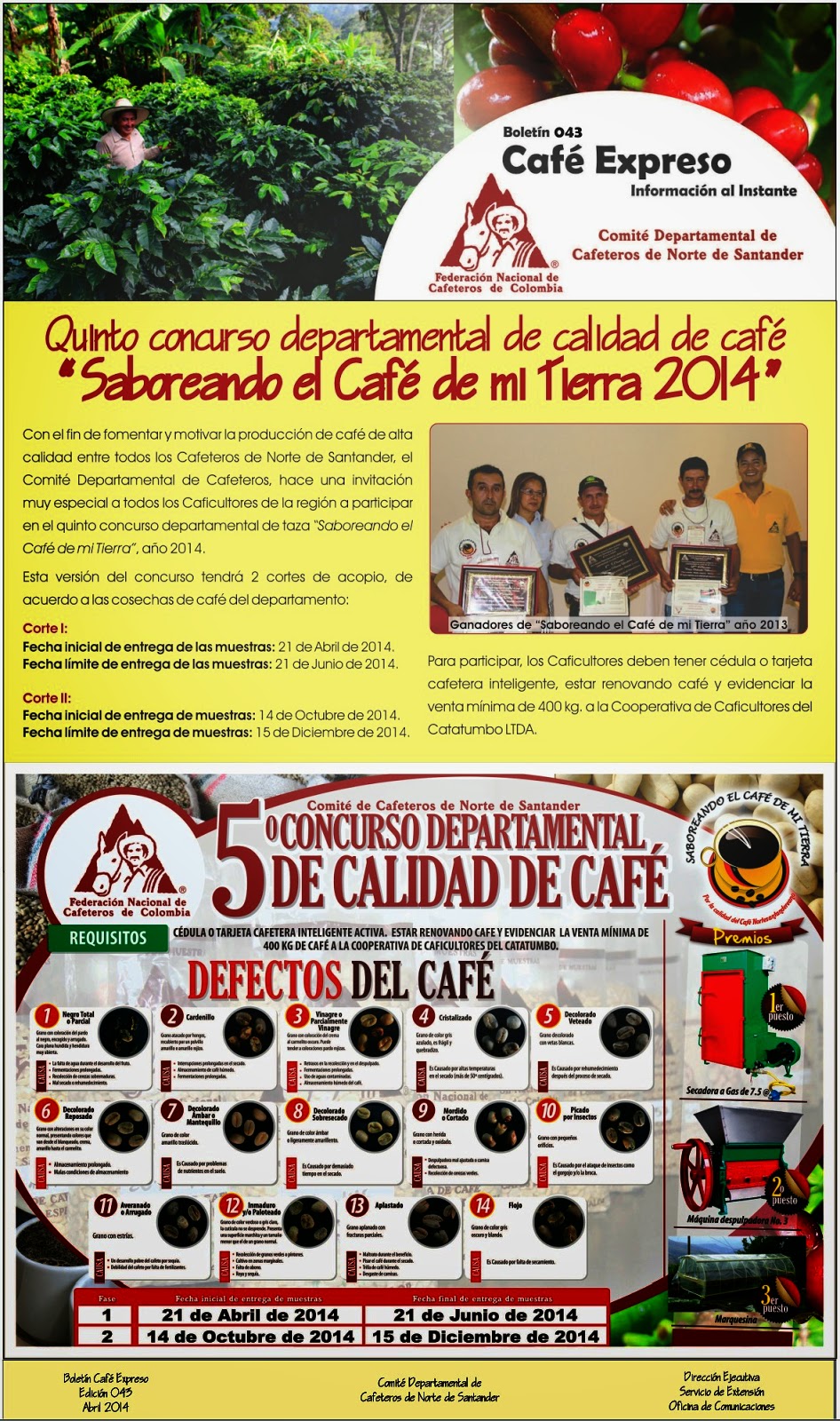 Café Expreso Boletín 043 de Abril 2014 Comité Dptal de Cafeteros NdeS Colombia NOTICIAS NOTISAN!