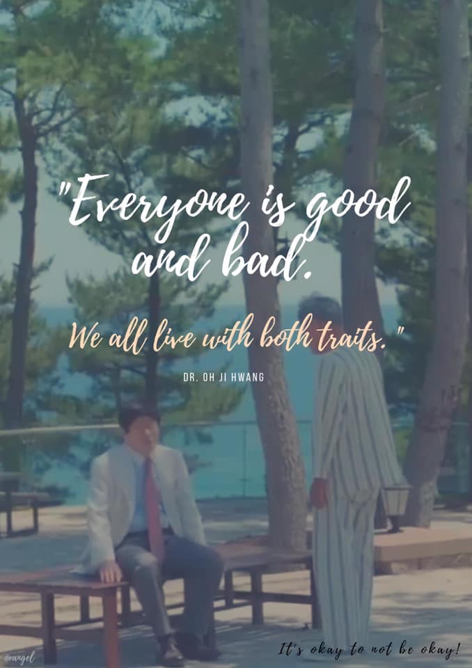 Every thing is good and bad we all live with both -Dr. oh ji hwang