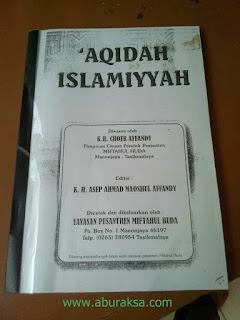 Download Buku 'Aqidah Islamiyyah Karya K.H. Choer Affandy - Pimpinan Pontren Miftahul Huda, Manonjaya Tasikmalaya 