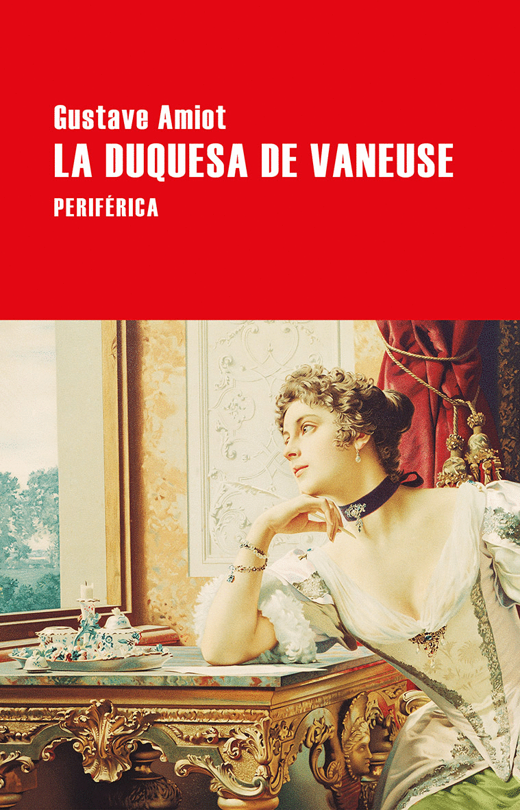 http://laantiguabiblos.blogspot.com/2018/10/la-duquesa-de-vaneuse-gustave-amiot.html