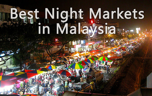 Malaysia Best Night Markets to Visit