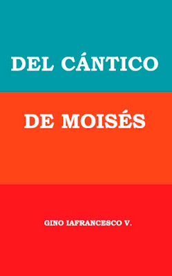 Gino Iafrancesco V.-Del Cántico De Moisés-