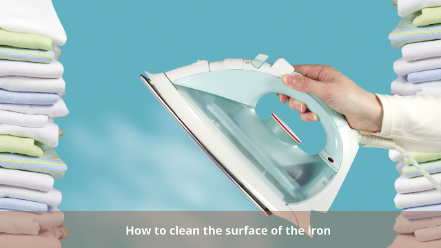 How to clean the surface of the iron