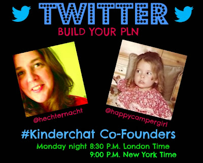 Twitter #Kinderchat Co-Founders: Monday night 7:30 PM