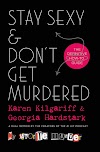 Stay Sexy & Don't Get Murdered: The Definitive How-To Guide