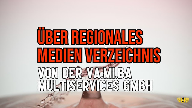 Titel: Über Regionales Medien Verzeichnis von der Va.Mi.Ba Multiservices GmbH