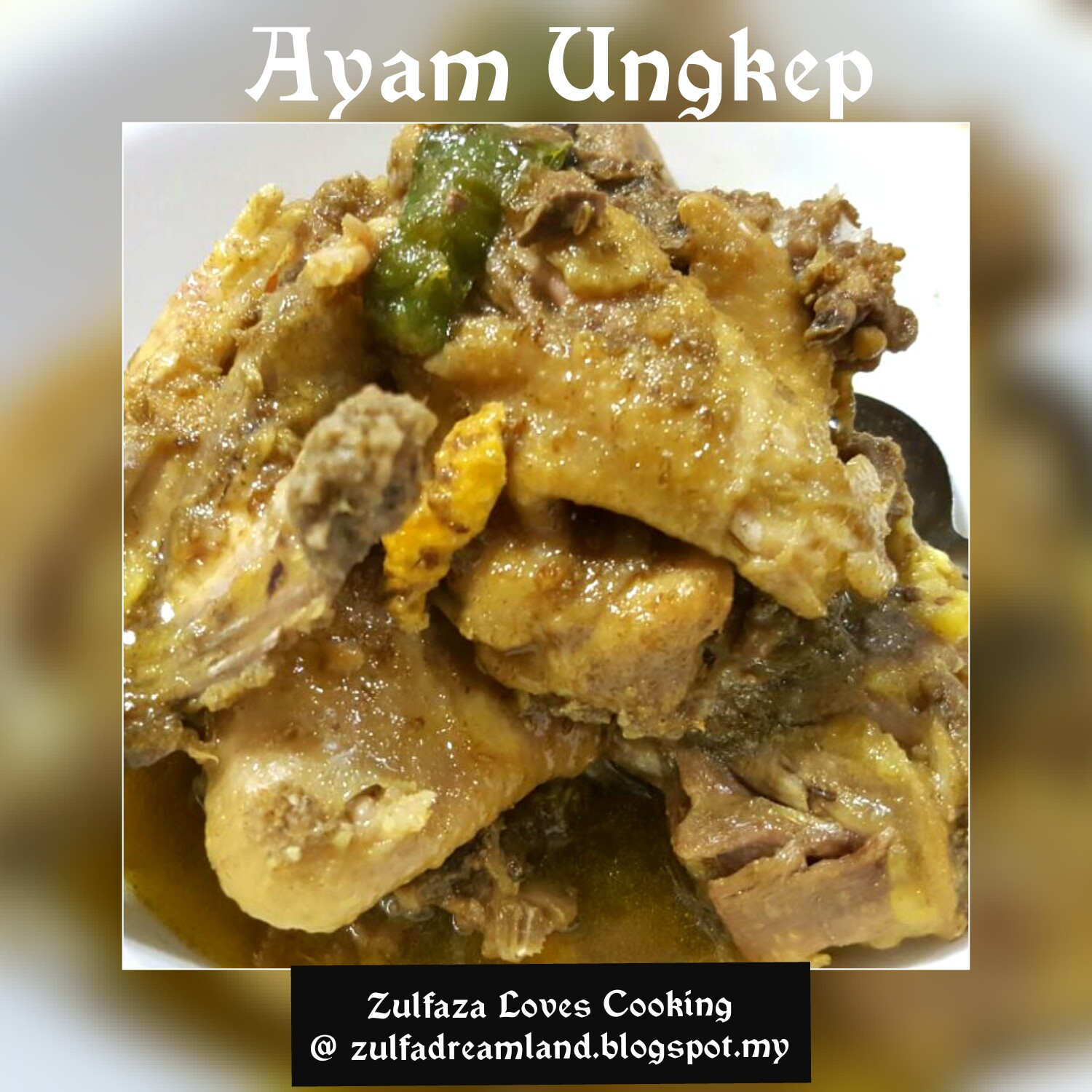 ZULFAZA LOVES COOKING: Ayam masak ungkep