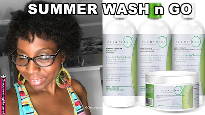 Summer Wash and Go Natural Hair Routine ft. I Am Plentiful Hair Products