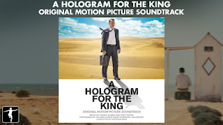 a hologram for the king soundtracks