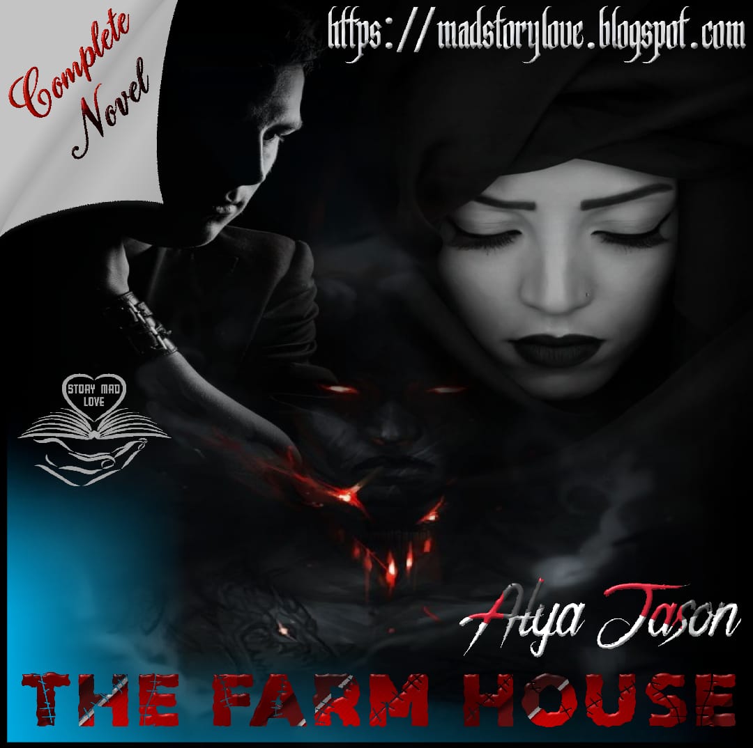 The Farm House By Alya Jason Complete Novel