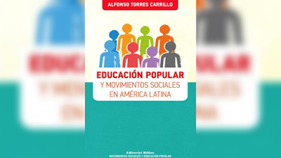 Educación popular y movimientos sociales en América Latina - Alfonso Torres Carrillo [PDF] 