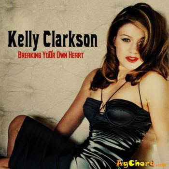 Kelly Clarkson - Breaking Your Own Heart