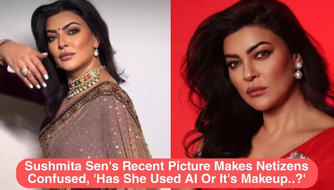 Do You Think Sushmita Sen has Used AI Filter or done Makeup in Latest Video?