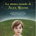 "Lo strano mondo di Alex Woods" di Gavin Extence