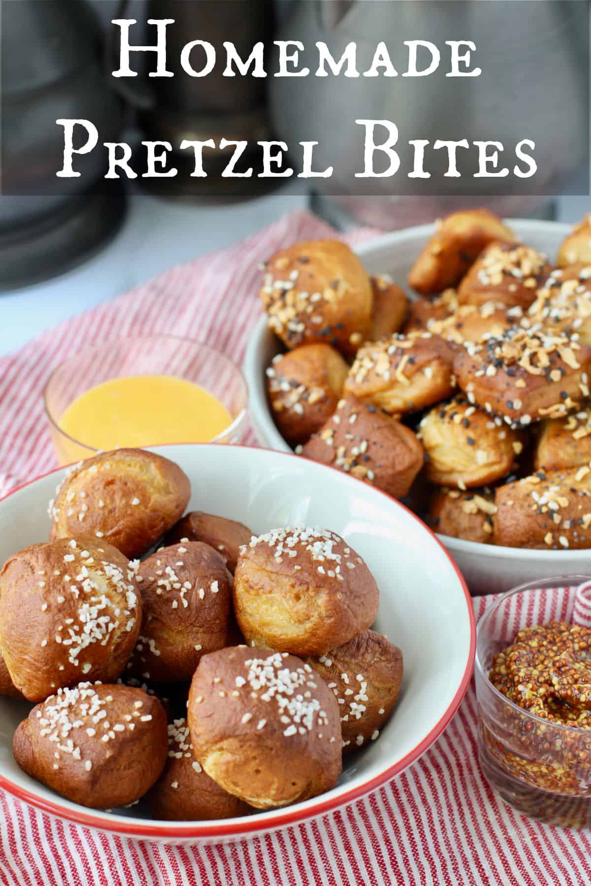 Homemade Pretzel Bites in bowls.