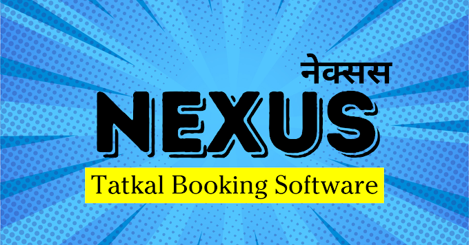 Tatkal Software | Nexus Tatkal Software 