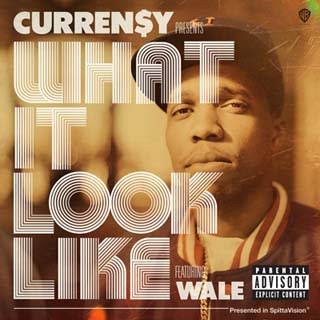 Curren$y – What It Look Like ft. Wale Lyrics | Letras | Lirik | Tekst | Text | Testo | Paroles - Source: musicjuzz.blogspot.com
