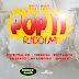 POP IT RIDDIM CD (2012)