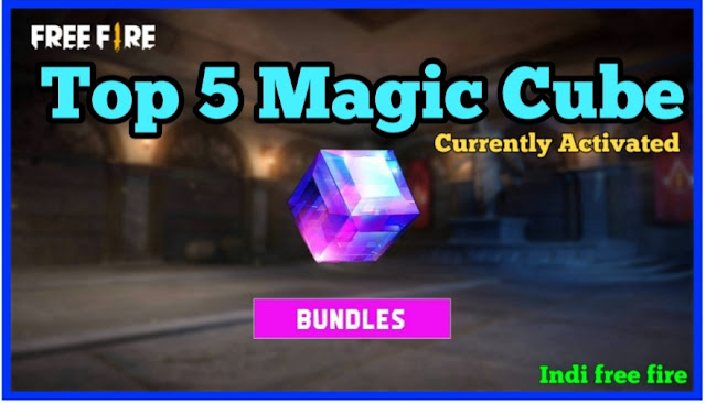 What are top 5 best Magic Cube bundles in Free Fire Max [Currently Activated] 2022 ?