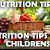 Nutrition Tips For Children