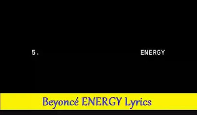 Lyrics Of ENERGY Beyoncé