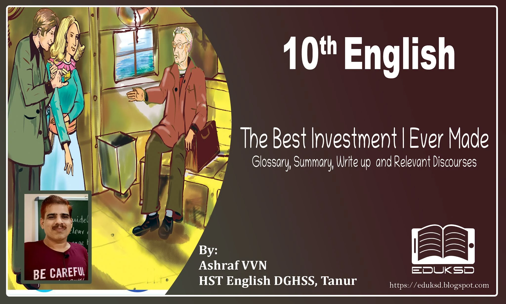 SSLC-ENGLISH-UNIT-3-THE BEST INVESTMENT I EVER MADE-GLOSSARY-SUMMARY-WRITE UP & DISCOURSES