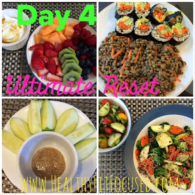 Day 4 Ultimate Reset Meals, www.HealthyFitFocused.com