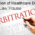 Arbitration of Healthcare Disputes: Top Legal Experts Ensure Fair Resolutions