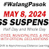 May 8, 2024, F2F Class Suspensions (See the list of places here)