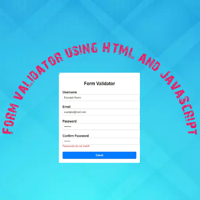 Form validator using HTML and JavaScript