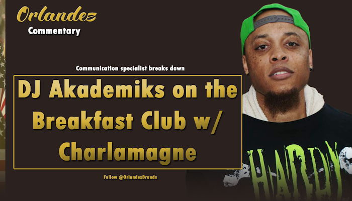 What I Learned From: DJ Akademiks on the Breakfast Club Interview