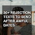 40+ Rejection Texts To Send After Awful Dates