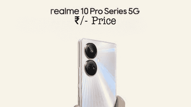 Realme 10 Pro की India Price क्या है? | Realme 10 Pro Full Specifications, Price in India, top mobile phone