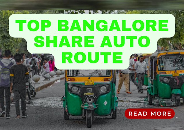Popular Share Auto Routes - Bangalore