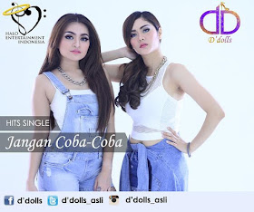 Duo D'dolls - Jangan Coba-Coba