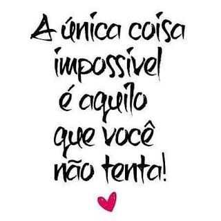 Frase sobre o impossivel