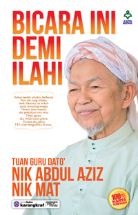 Buku : Bicara Ini Demi Allah - Tuan Guru Nik Aziz (TGNA)