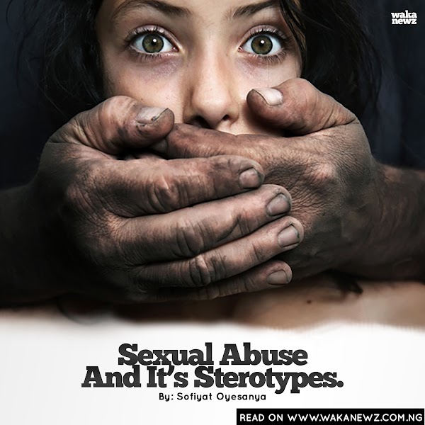 MUST READ : SEXUAL ABUSE AND IT'S STEROTYPES