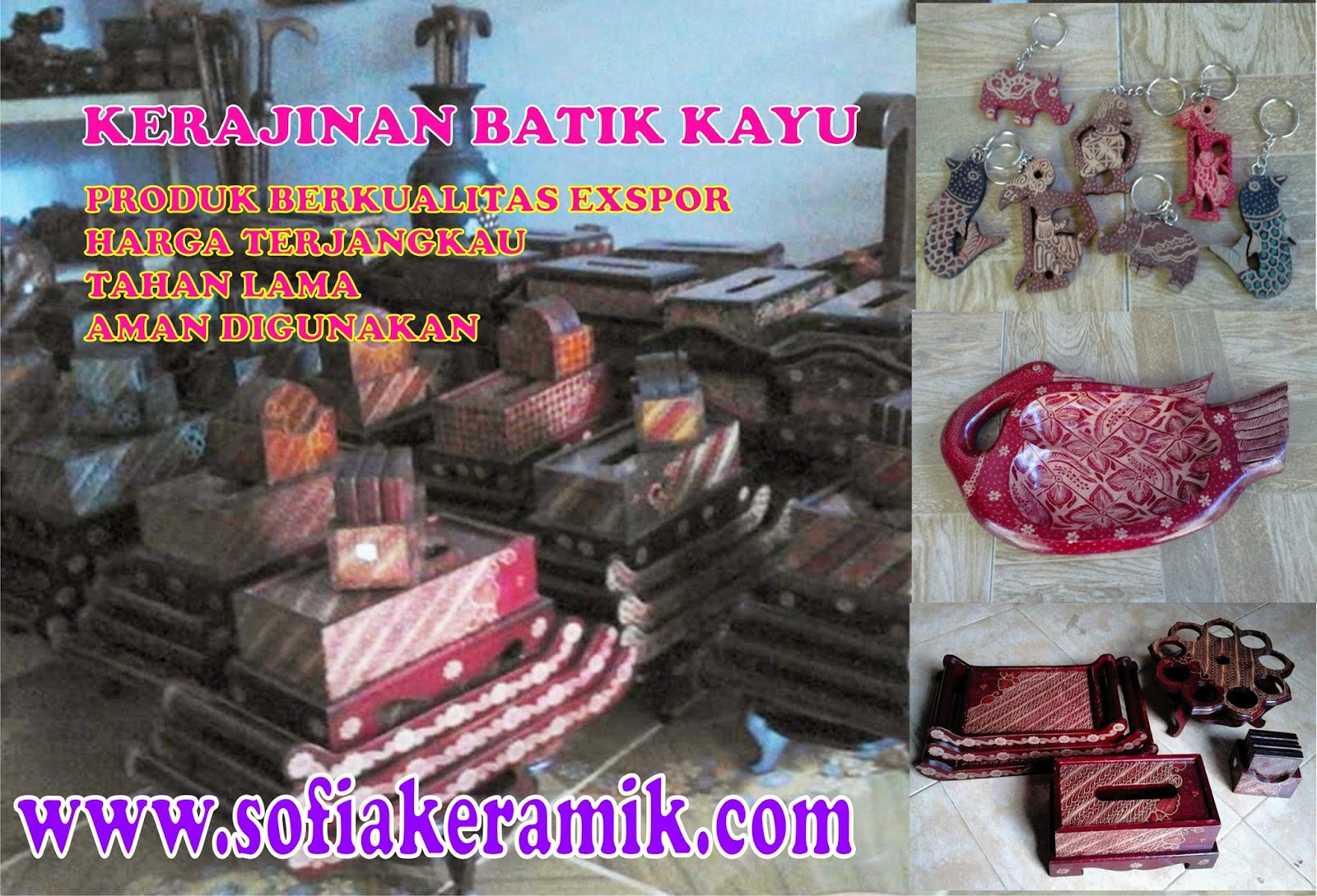  KERAJINAN  GERABAH KLATEN JAWA  TENGAH  KERAJINAN  BATIK KAYU 