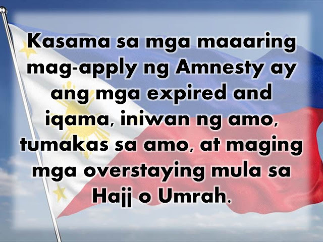 The Philippine government has pledged to repatriate some 5,000 overseas Filipino workers from Saudi Arabia. This comes days after the Saudi Government launched a new initiative to rid the country of illegal workers and residents. See 90-Day Amnesty For Illegal Workers In Saudi Arabia Starts. Read To See If You Are Qualified. In a press statement, DOLE Secretary Silvestre Bello III said: "This is our top priority. We will do our best to process their travel documents as soon as possible.”  A team of labor officials is on process to be deployed to Saudi Arabia as soon as possible. They will set-up three processing centers where OFWs can go to facilitate their repatriation while the 90-day amnesty is still in effect. These will be in Riyadh, Al Khobar and Jeddah.  The group will be headed by POEA OIC Dominador Say, who is also the DOLE Undersecretary. As for the cost of repatriation, the Saudi Government made it clear that they will not shoulder the cost this time, unlike the amnesty program that was implemented in 2016.  As such, the Duterte administration has pledged to pay for the plane tickets of OFWs who are qualified under the amnesty program. Anyone who wants to get a free ride home should register with the processing centers stated above.   Also, DOLE and OWWA, along with the Local Employment Bureau, will provide livelihood assistance for the repatriated OFWs. The 90-day amnesty, which began March 28, covers undocumented workers with no or expired  iqamas or residence permits; and those who escaped from or were abandoned by employers. Overstaying individuals of Hajj, Umrah, or those with expired visit-visa holders are also included in the amnesty.  The amnesty applications are free and there will be no jail sentences or monetary penalties to be paid. No objection certificates will also be waived and those who are approved will be given exit visas.  To avail of amnesty, holders of valid Passports and Travel Documents and know their Iqama numbers must apply for appointment online via the Ministry of Interior’s website. Those without travel documents or expired travel documents must go the the embassy first to secure a valid travel document before registering with the Ministry of Interior.  The expatriate must leave the country before the deadline. They will be exempted from the effects of the "Deportee Fingerprint System" which is a database of deported individuals. Persons listed in the database are banned from entering GCC Countries for a given amount of time. However, undocumented OFWs who have pending police cases or warrants, unpaid traffic violations, and bank obligations cannot avail of the amnesty.Those who will be caught after the 90-day amnesty will be subject to prison sentence, a fine of up to SR100,000 and deportation.