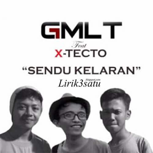 Download Lagu GMLT ft X-Tecto - Sendu Kelaran