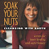 Soak Your Nuts: Cleansing With Karyn: Detox Secrets for Inner Healingand Outer Beauty