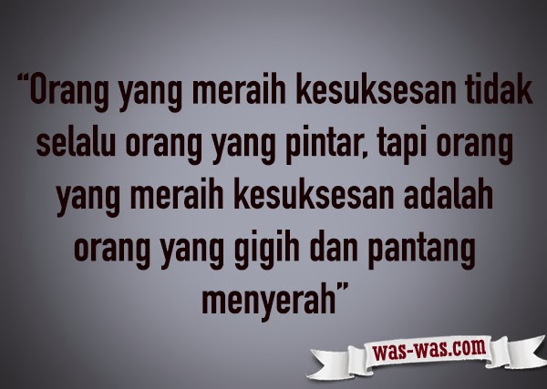 Kata Motivasi Diri - WAS-WAS.com - WAS-WAS.com